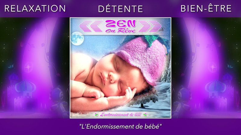 Clips musicaux "L'endormissement de bébé"